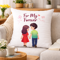 For My Forever Printed Cushion | 100% Cotton Romantic Couple Love Cushion for Gifting | Decorative Cushion for Sofa & Living Room (Pack of 1)